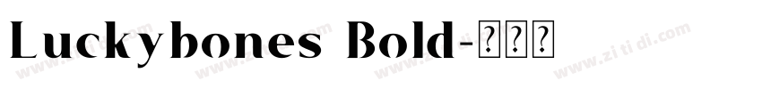 Luckybones Bold字体转换